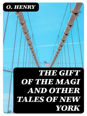 cover image of The Gift of the Magi and Other Tales of New York